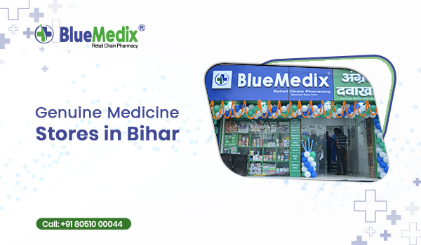 Genuine Medicine Stores in Bihar – BlueMedix 